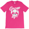 grow up T-Shirt
