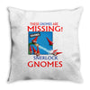 Sherlock Gnomes Throw Pillow