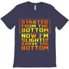 started from the bottom T-Shirt