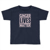 ginger lives matte Toddler T-shirt