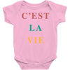 Cest La Vie Baby Bodysuit