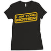 i am your mother Ladies Fitted T-Shirt