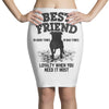 Best Friend Pİtbull Pencil Skirts