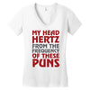 my head hertz from these puns Women's V-Neck T-Shirt
