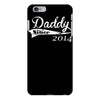 daddy since iPhone 6/6s Plus Case
