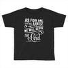 As For Me And My House We Will Serve The Lord Toddler T-shirt