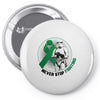 never stop fighting Pin-back button
