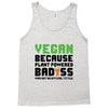 vegan because plant powered badass was not an offical tittle black Tank Top