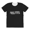don't worry All Over Women's T-shirt