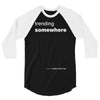 trending somewhere 3/4 Sleeve Shirt