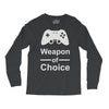 weapon of choice, gaming Long Sleeve Shirts