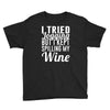 i tried jogging but i kept spilling my wine Youth Tee