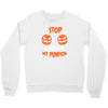 stop staring at my pumpkin Crewneck Sweatshirt