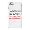 beautiful daughter iPhone 7 Case