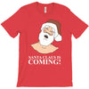 santa is coming T-Shirt