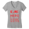 dad a son's first hero a daughters first love 3 Women's V-Neck T-Shirt