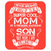 Super Cool Mom Of A Freaking Awesome Son Mousepad