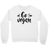 go vegan 2 Crewneck Sweatshirt