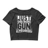 Just One More Gun I Promise Crop Top