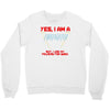 yes i am a firefighter Crewneck Sweatshirt