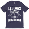 Legends Are Born In December T-Shirt