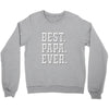 best papa ever Crewneck Sweatshirt