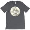 I Love You To The Moon And Back T-Shirt