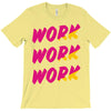 work work T-Shirt