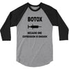 botox expression 3/4 Sleeve Shirt