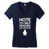 note to self penguin are awesome Women's V-Neck T-Shirt