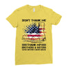 Veteran Don't Thank Me Thank My Brothers &amp; Sisters Who Never Came Back Ladies Fitted T-Shirt