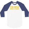 the wolf of wall str 3/4 Sleeve Shirt