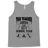 This Teacher Survived The 2016 2017 School Year Tank Top