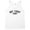 Not Today Toby Tank Top
