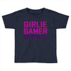girlie gamer Toddler T-shirt