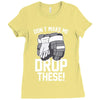 don't make me Ladies Fitted T-Shirt