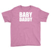 baby daddy Youth Tee