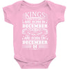 Real Kings Are Born On December 4 Baby Onesie