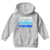 i stopped playing fortnite to be here Youth Hoodie