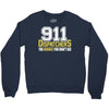 911 dispatcher heroes Crewneck Sweatshirt