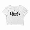 Explore More Crop Top