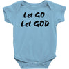 let go let god Baby Onesie