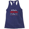 all i want for christmas is you Racerback Tank