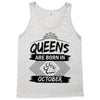 Queens Are Born In October Tank Top