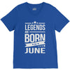 legends are born in june V-Neck Tee