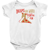 dreams are worth fighting for Baby Bodysuit