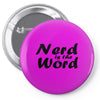 nerd is the word Pin-back button