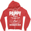 I'm Called Pappy  Because  I'm Way Too Cool To Be Called Grandfather Zipper Hoodie
