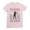 floss like a boss Ladies Fitted T-Shirt