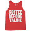 coffee before talkee Tank Top